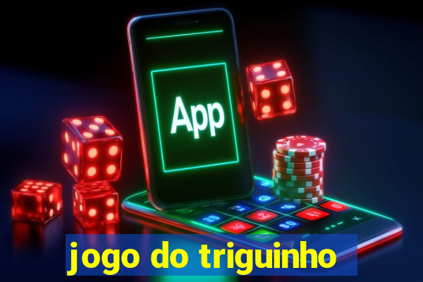 jogo do triguinho